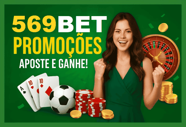 Ganhe Bônus e Prêmios Incríveis na 569BET